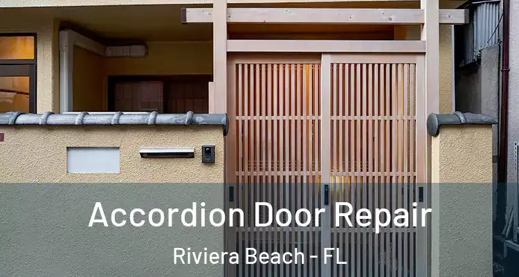  Accordion Door Repair Riviera Beach - FL