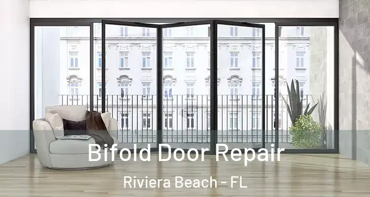  Bifold Door Repair Riviera Beach - FL