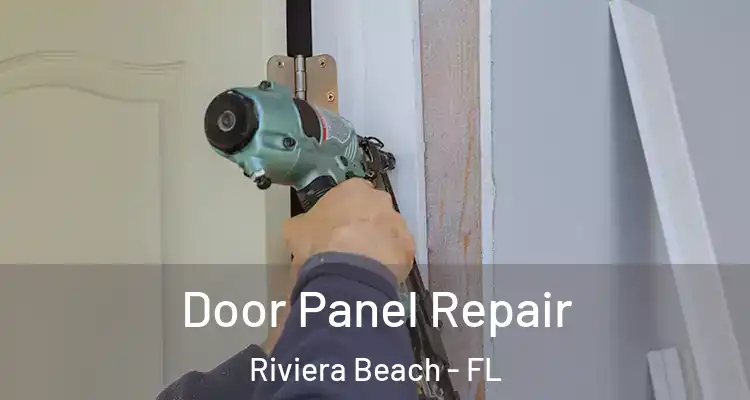  Door Panel Repair Riviera Beach - FL