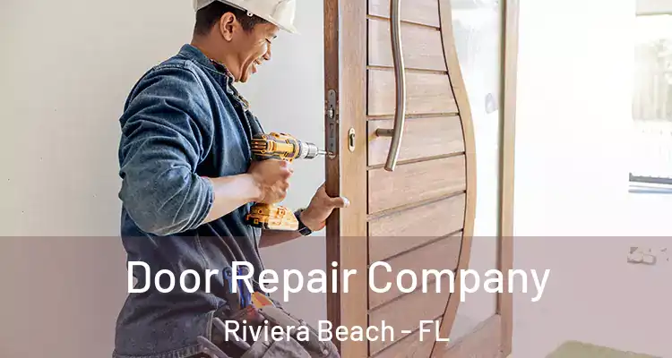  Door Repair Company Riviera Beach - FL