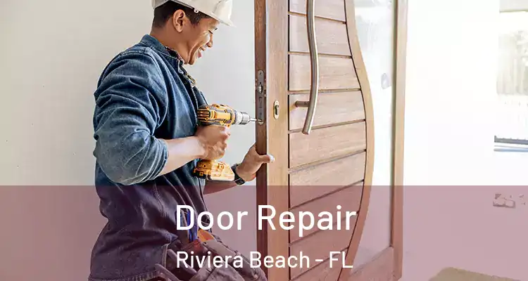  Door Repair Riviera Beach - FL