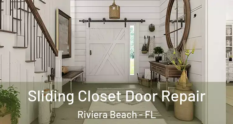  Sliding Closet Door Repair Riviera Beach - FL