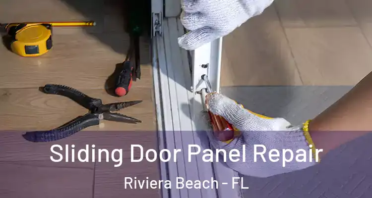  Sliding Door Panel Repair Riviera Beach - FL