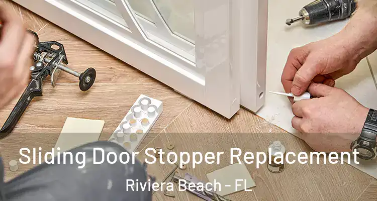  Sliding Door Stopper Replacement Riviera Beach - FL